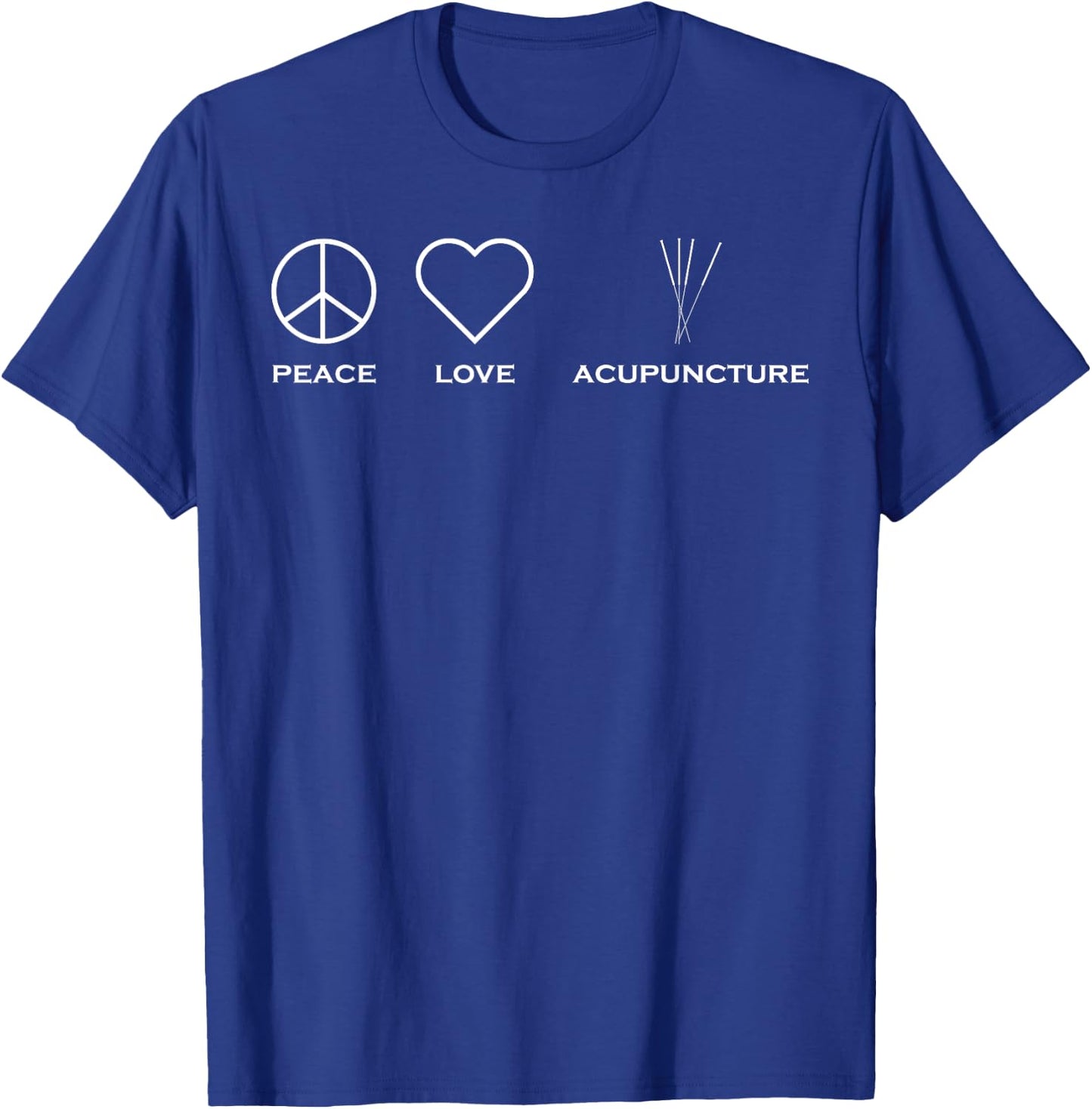 Peace Love Acupuncture Therapist T-Shirt - T-Shirt | Royal