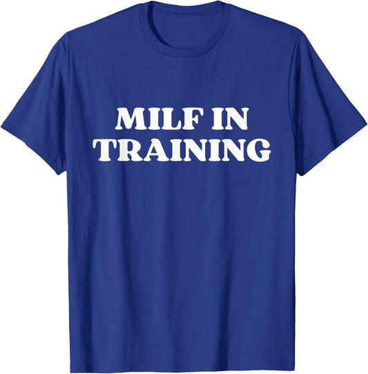 Milf In Training Funny Gym Fitness Jogging Sarcastic Y2k T-Shirt - T-Shirt | Royal