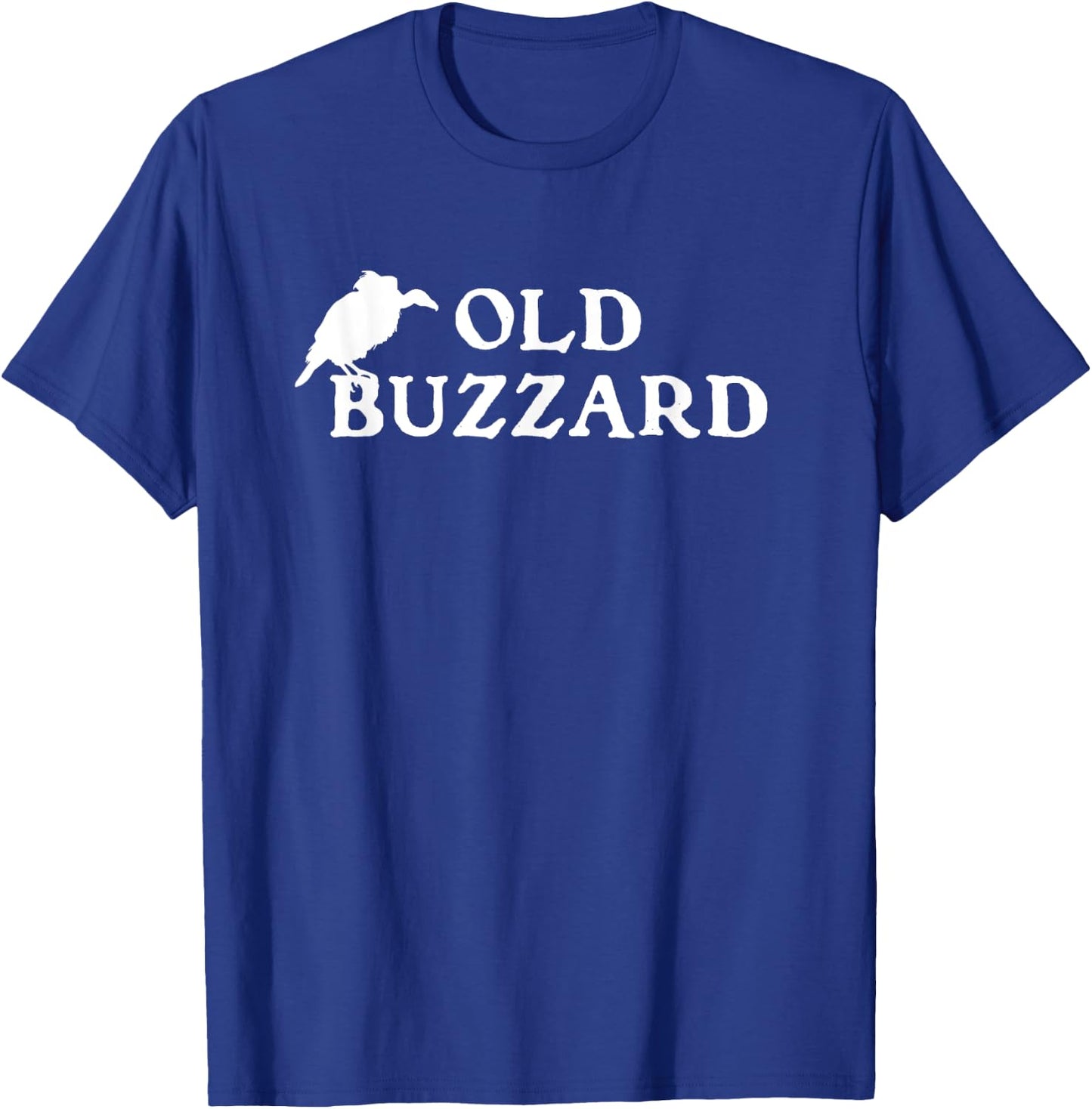 Funny Grandpa Old Buzzard Bird Old Man Joke Dad Father's Day T-Shirt - T-Shirt | Royal