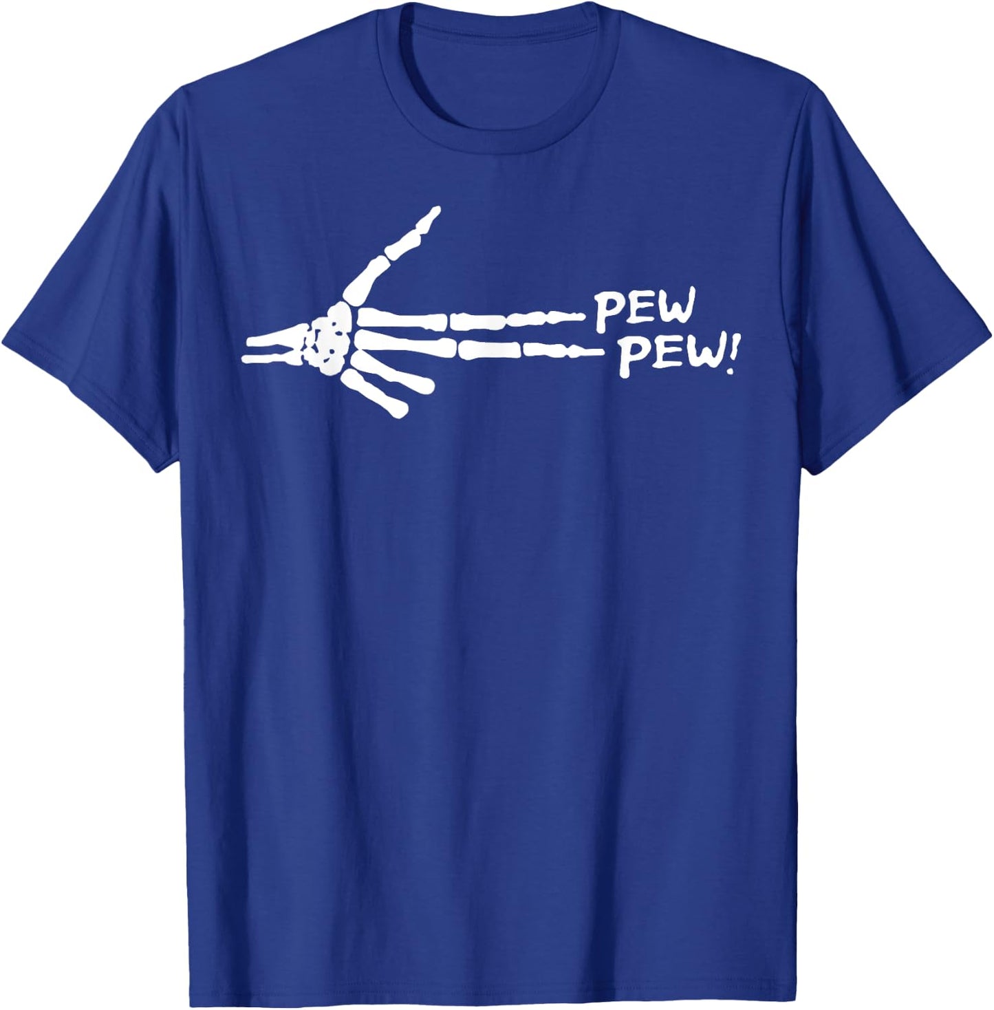 Skeleton Hand Pew Pew T-Shirt - T-Shirt | Royal