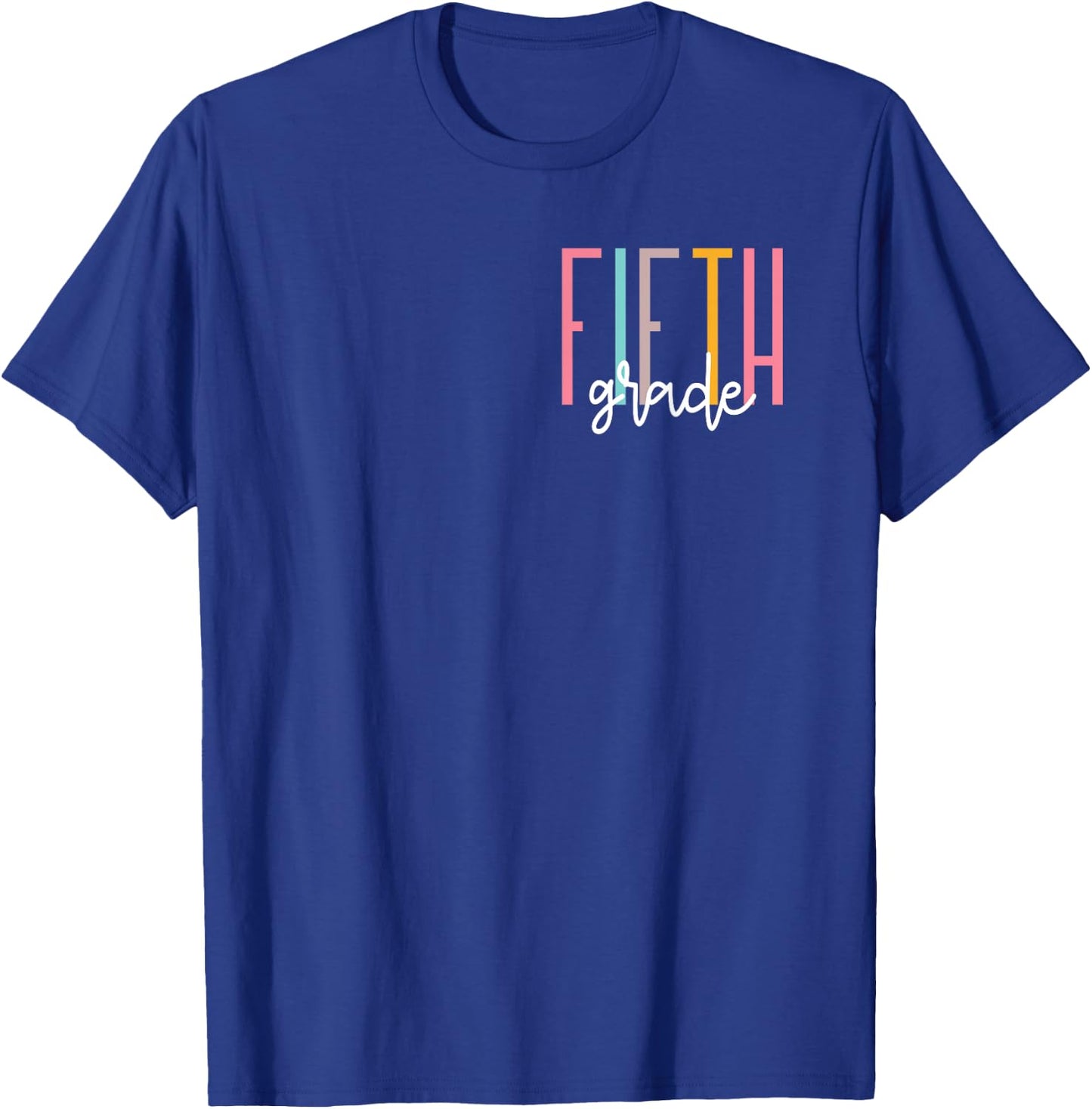 Fifth Grade Girls Boys Teacher Team 5th Grade Squad T-Shirt - T-Shirt | Royal