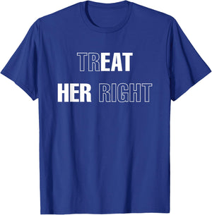 City Streetwear Modish Bunker Urban Outfitters Treat Her Right (Eat Her) T-Shirt - T-Shirt | Royal