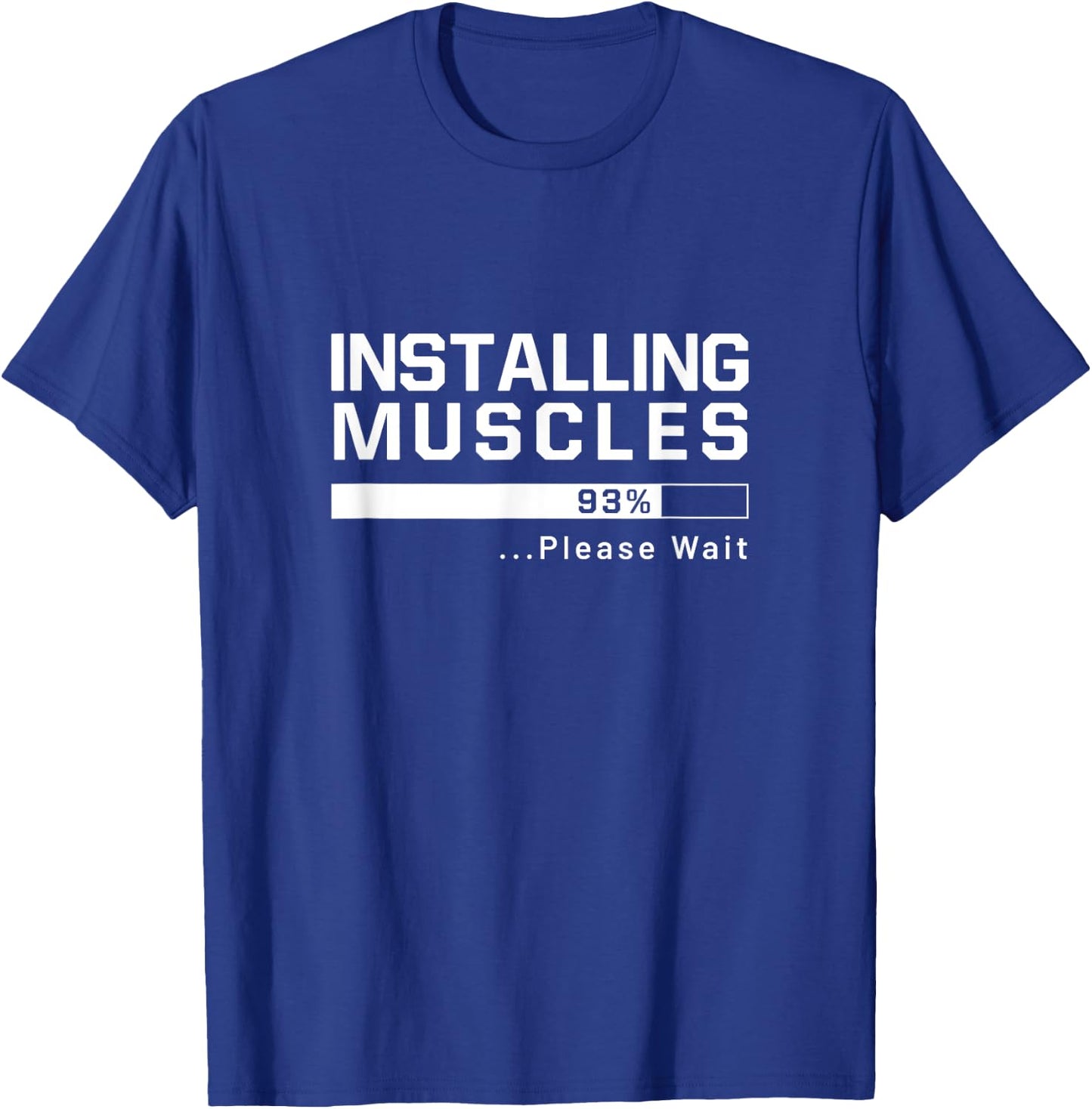 Installing muscles funny gym lover workout gift T-Shirt - T-Shirt | Royal
