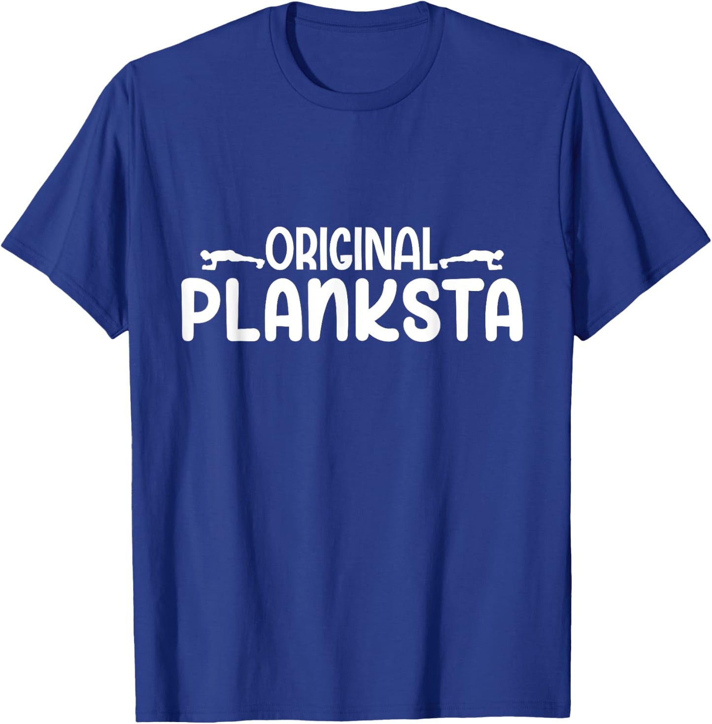 Original Planksta Planster Funny Planks Pilates Workout T-Shirt - T-Shirt | Royal