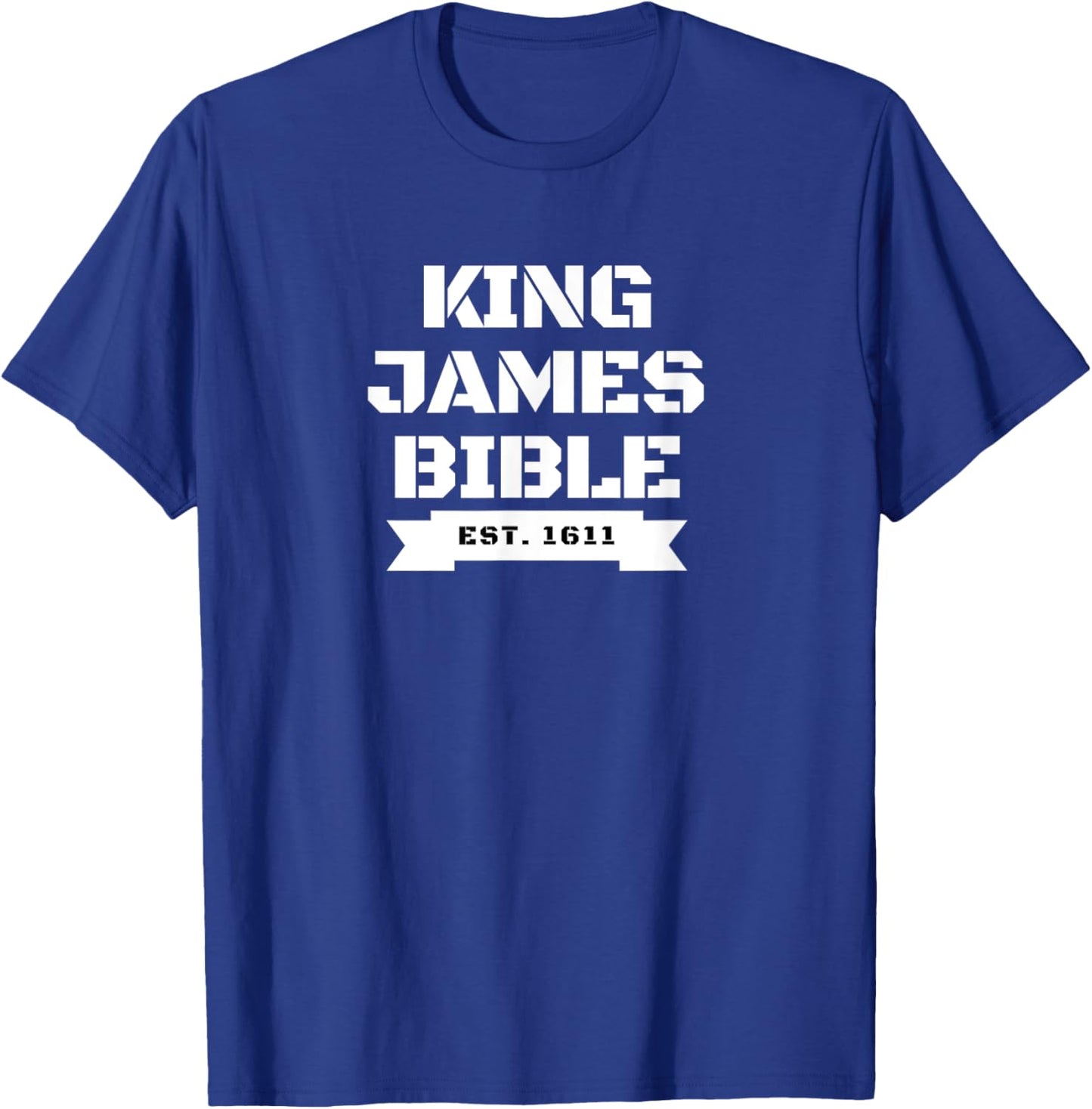 King James Bible 1611 T-Shirt - T-Shirt | Royal