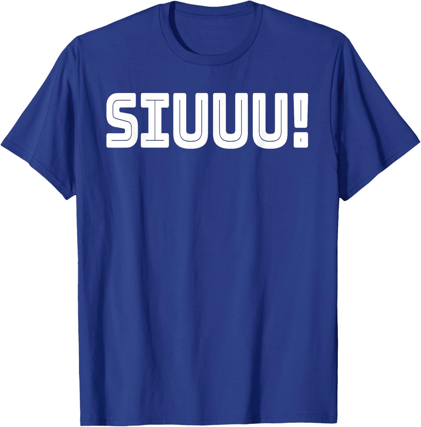 Siuuu T-Shirt - T-Shirt | Royal