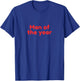 Man of the Year T-Shirt - T-Shirt | Royal
