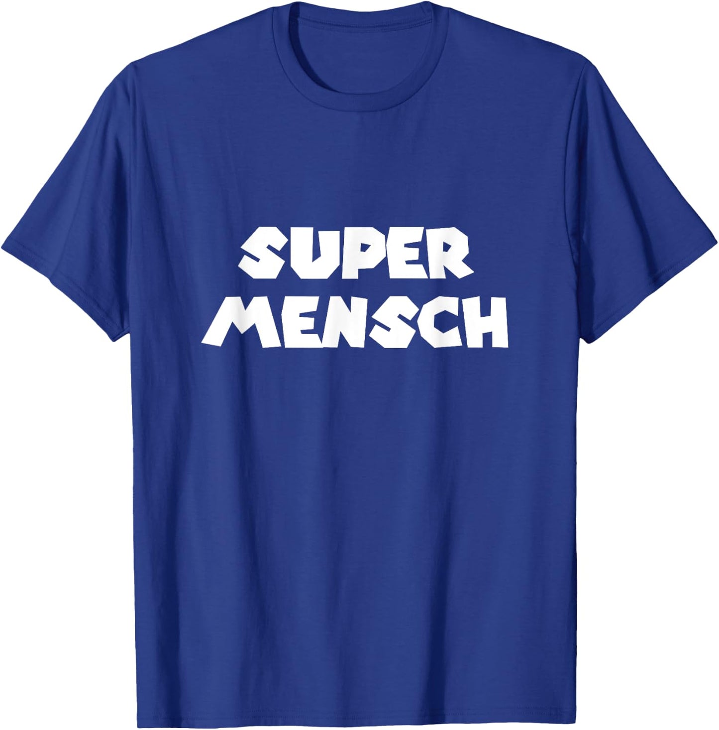 Super Mensch Yiddish Jewish Hebrew Father's Day Kosher Gym T-Shirt - T-Shirt | Royal