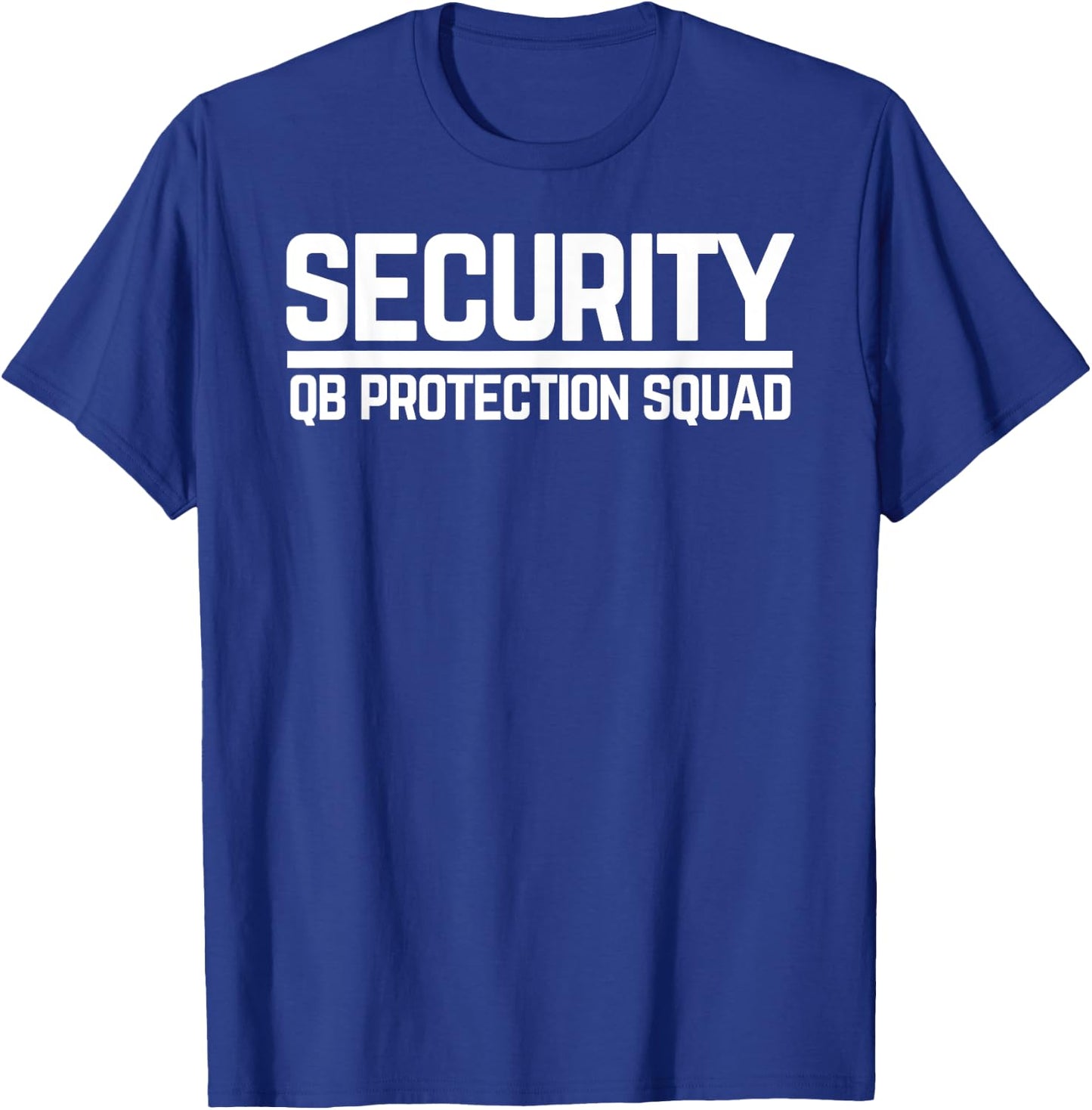 Security Quarterback QB Protection Squad Football OL Lineman T-Shirt - T-Shirt | Royal