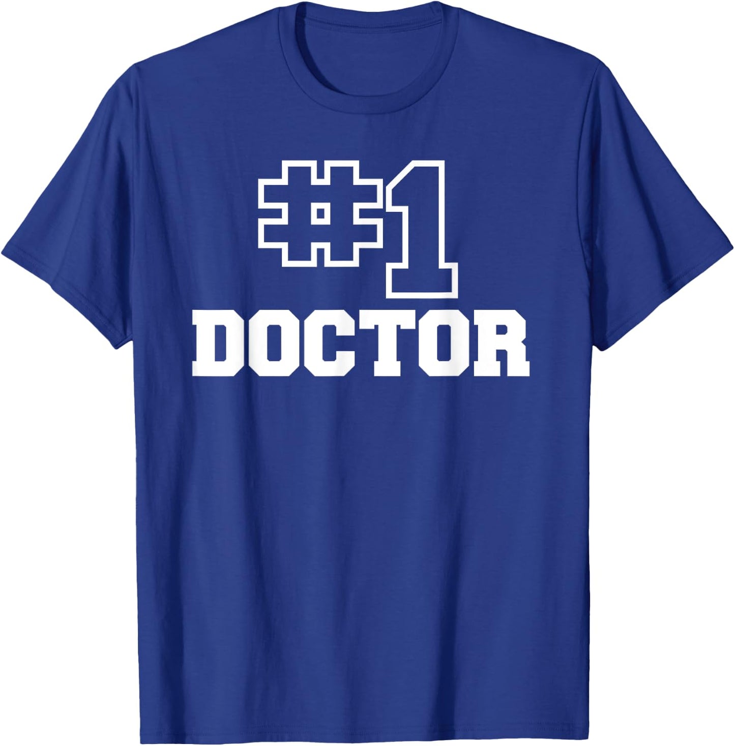 Number One Doctor No. 1 Best Medical Worker #1 T-Shirt - T-Shirt | Royal