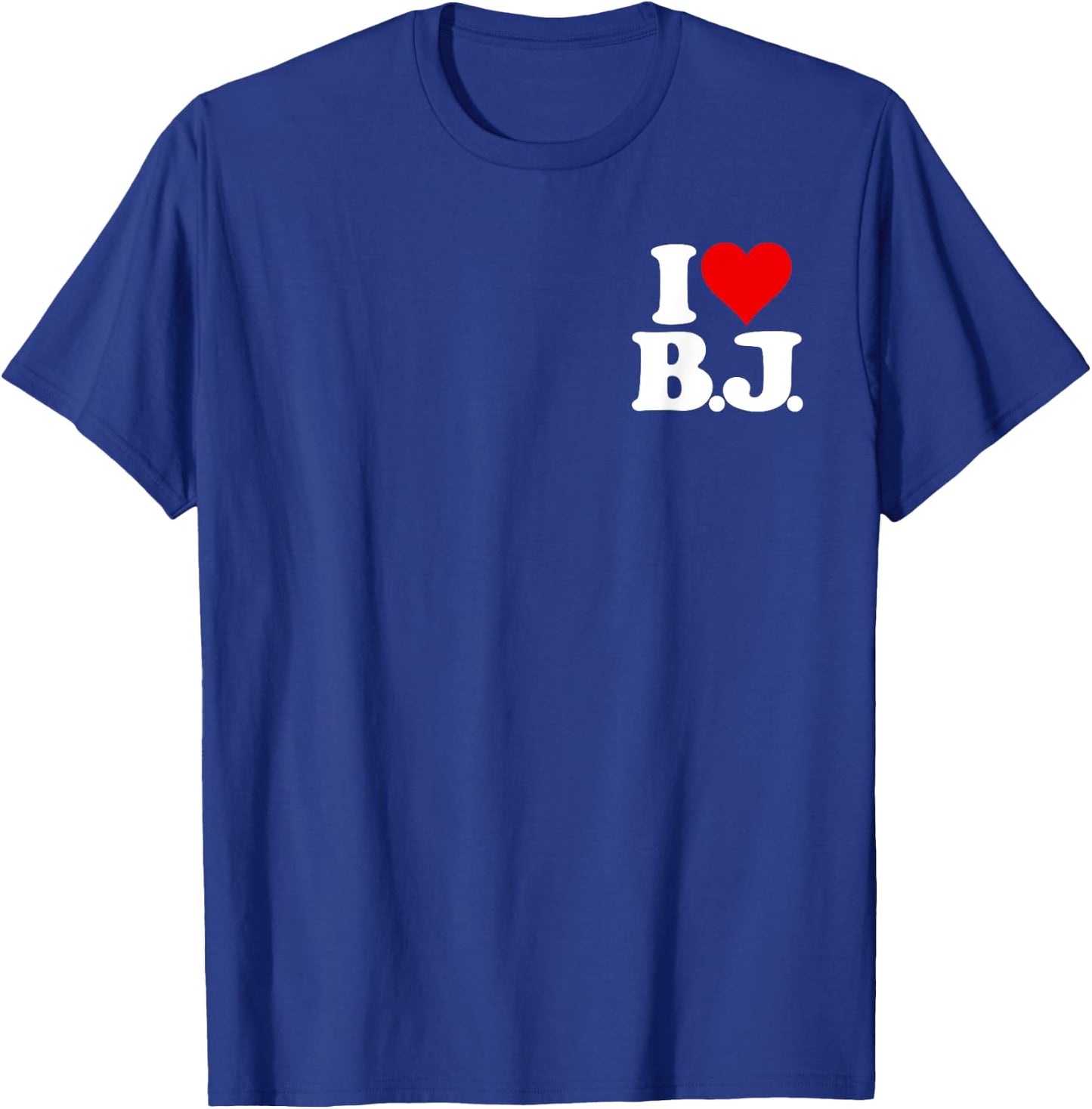 I Love Bj I Heart B.j. Name Initials Monogram T-Shirt - T-Shirt | Royal