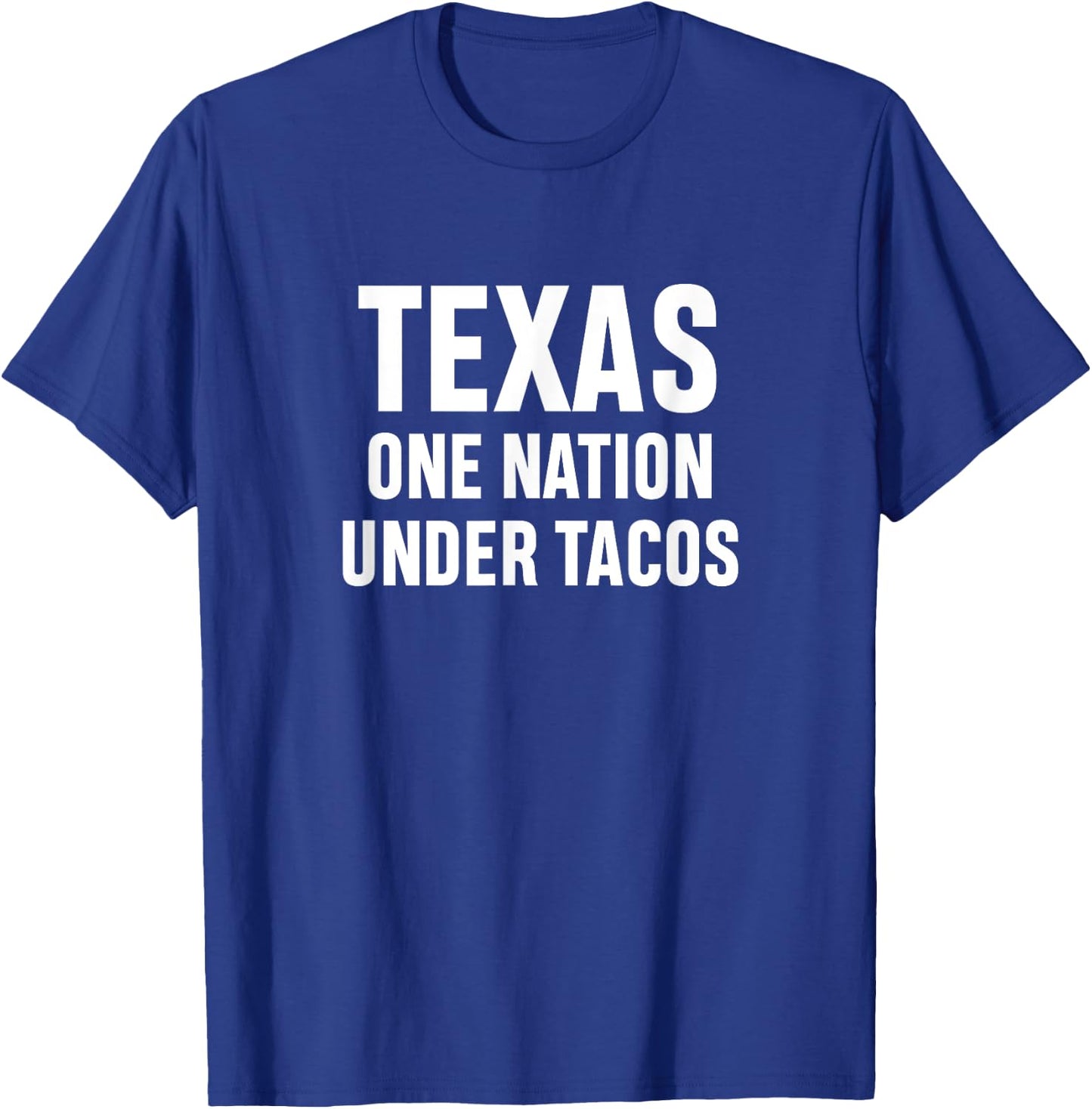 Texas One Nation Under Tacos T-Shirt - T-Shirt | Royal