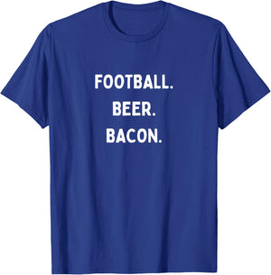 Football Beer Bacon Funny Text Great For Food Lover Foodie T-Shirt - T-Shirt | Royal