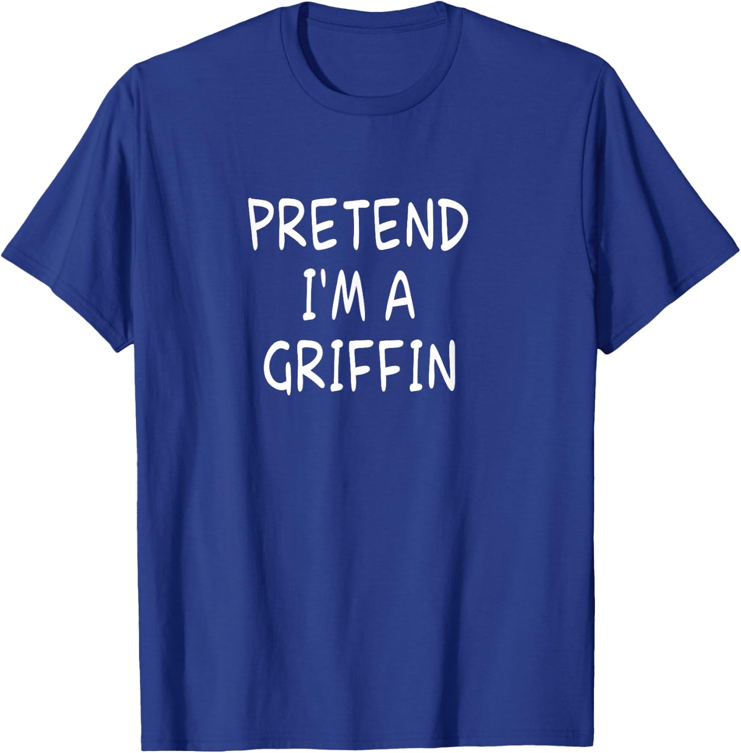 Pretend I'm a Griffin Halloween Party Costume T-Shirt - T-Shirt | Royal
