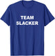 Team Slacker T-Shirt - T-Shirt | Royal