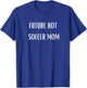 Future Hot Soccer Mom Funny Future MILF T-Shirt - T-Shirt | Royal
