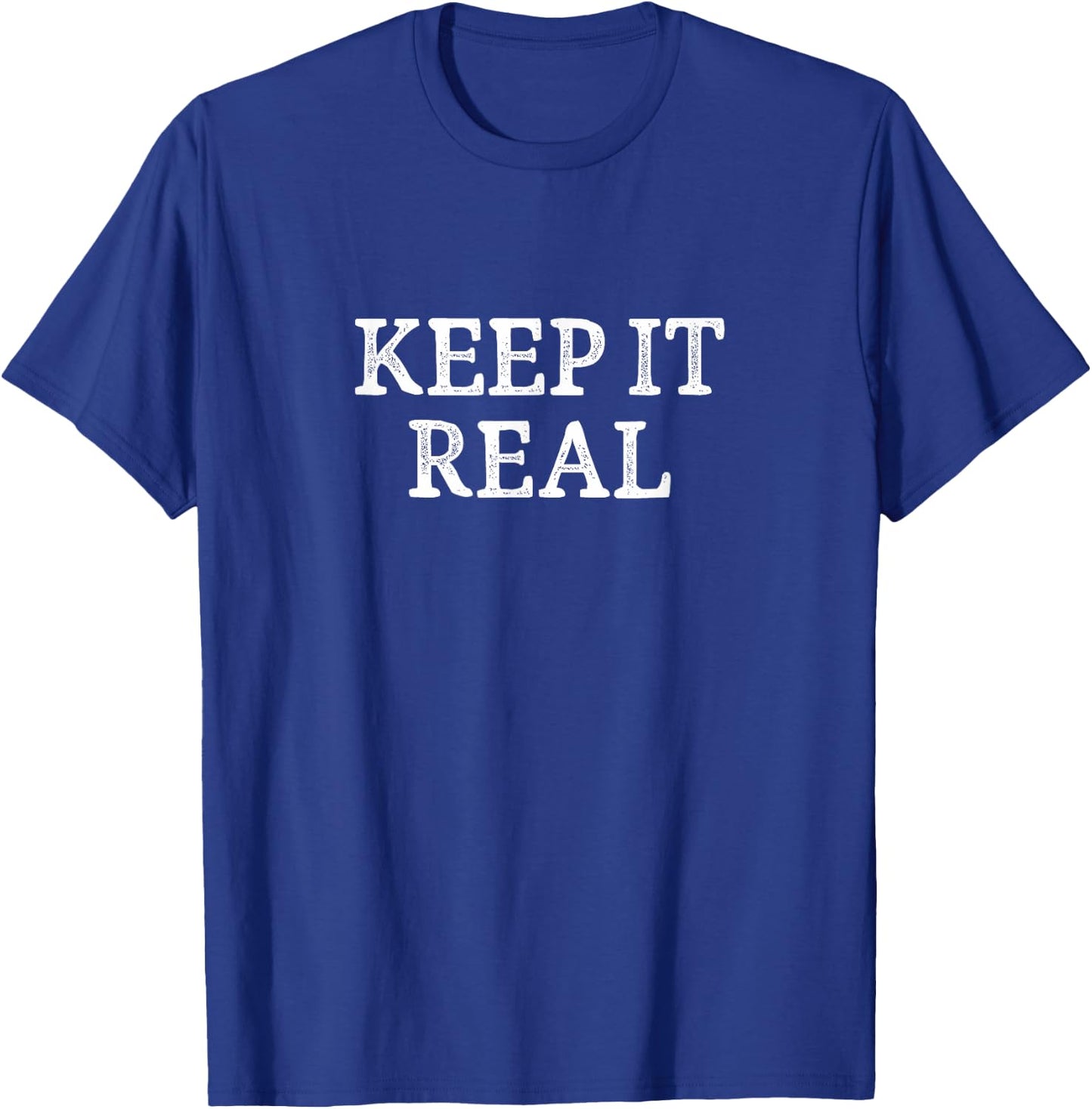 Keep It Real - Vintage Style T-Shirt - T-Shirt | Royal