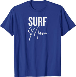 Surf Mom mother that surfs mom of surfer cute mother's day T-Shirt - T-Shirt | Royal