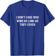 I Don't Care Who Wins As Long As They Cover Funny Sports Bet T-Shirt - T-Shirt | Royal