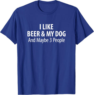 I Like Beer & My Dog And Maybe 3 People - Women T-Shirt - T-Shirt | Royal
