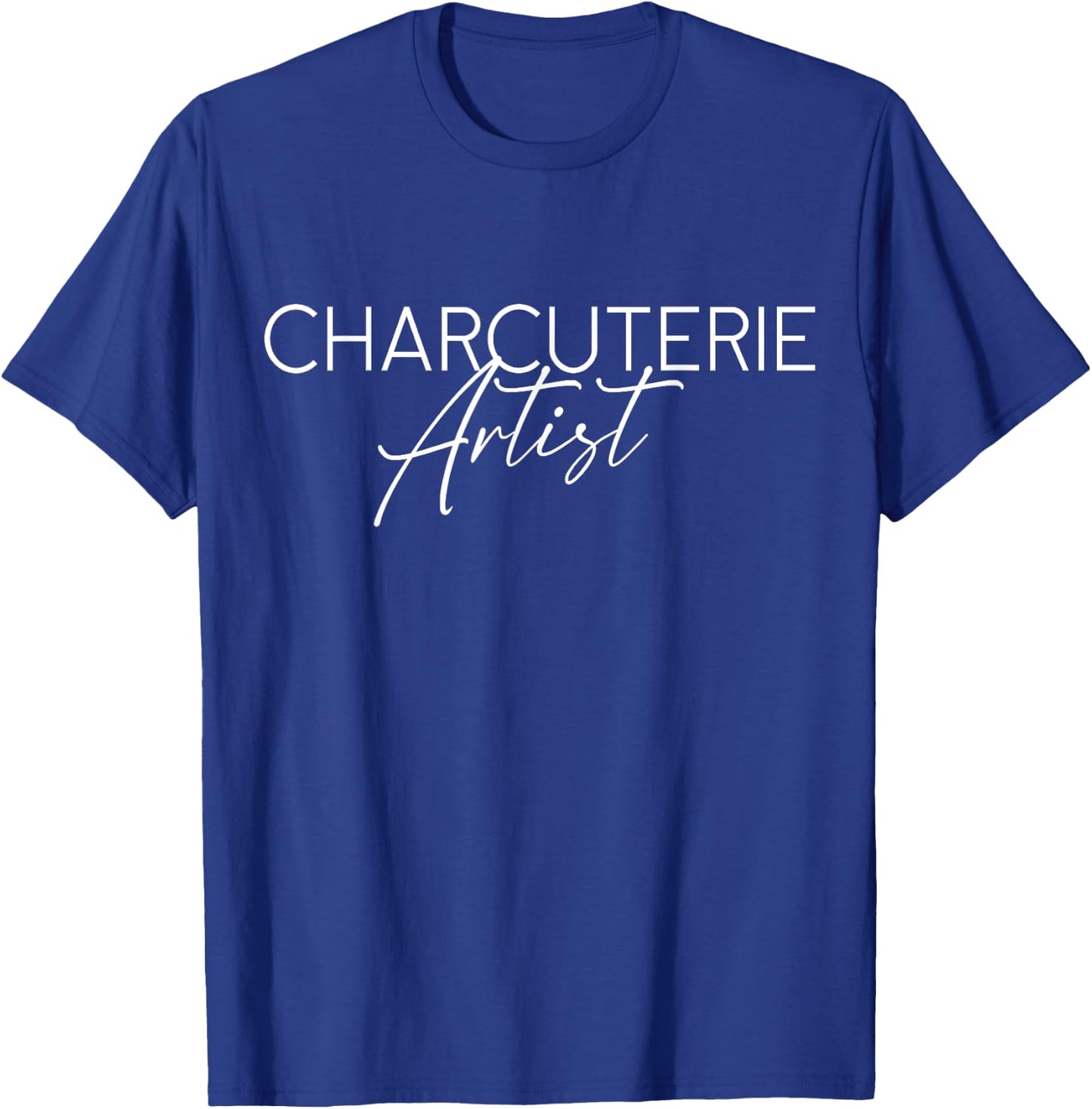 Charcuterie Artist - Hostess Cheese Meat Board Maker Party T-Shirt - T-Shirt | Royal