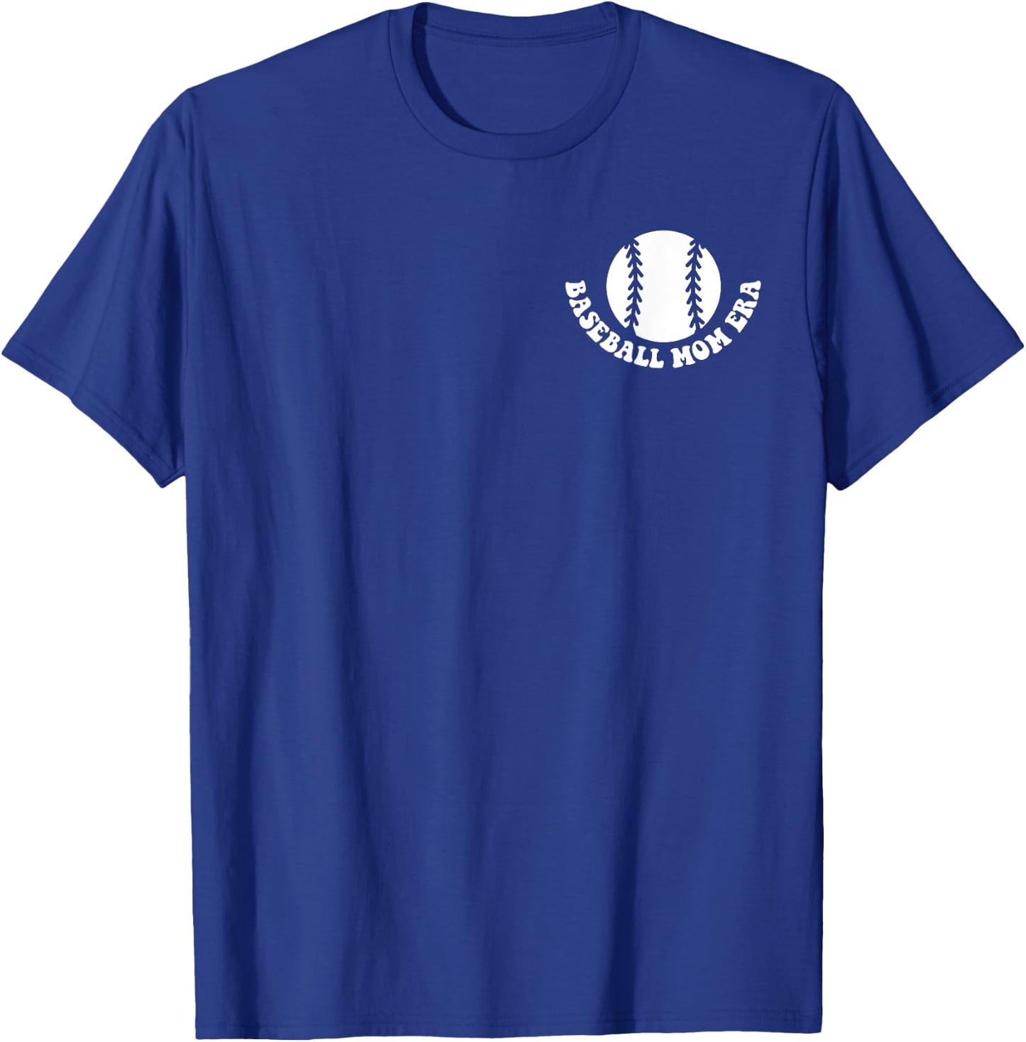 In My Baseball Mom Era (2 side) T-Shirt - T-Shirt | Royal
