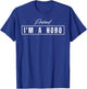 Pretend I'm A Hobo Costume Halloween T-Shirt - T-Shirt | Royal