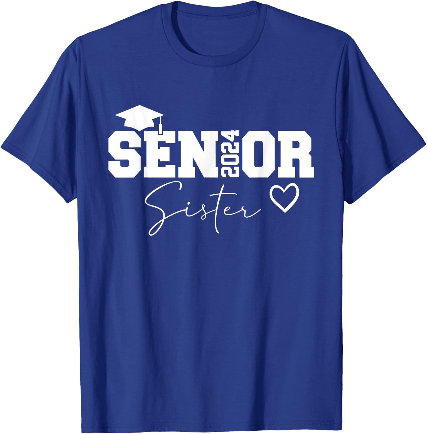 Proud Sister Class of 2024 Senior Graduate Senior 24 T-Shirt - T-Shirt | Royal