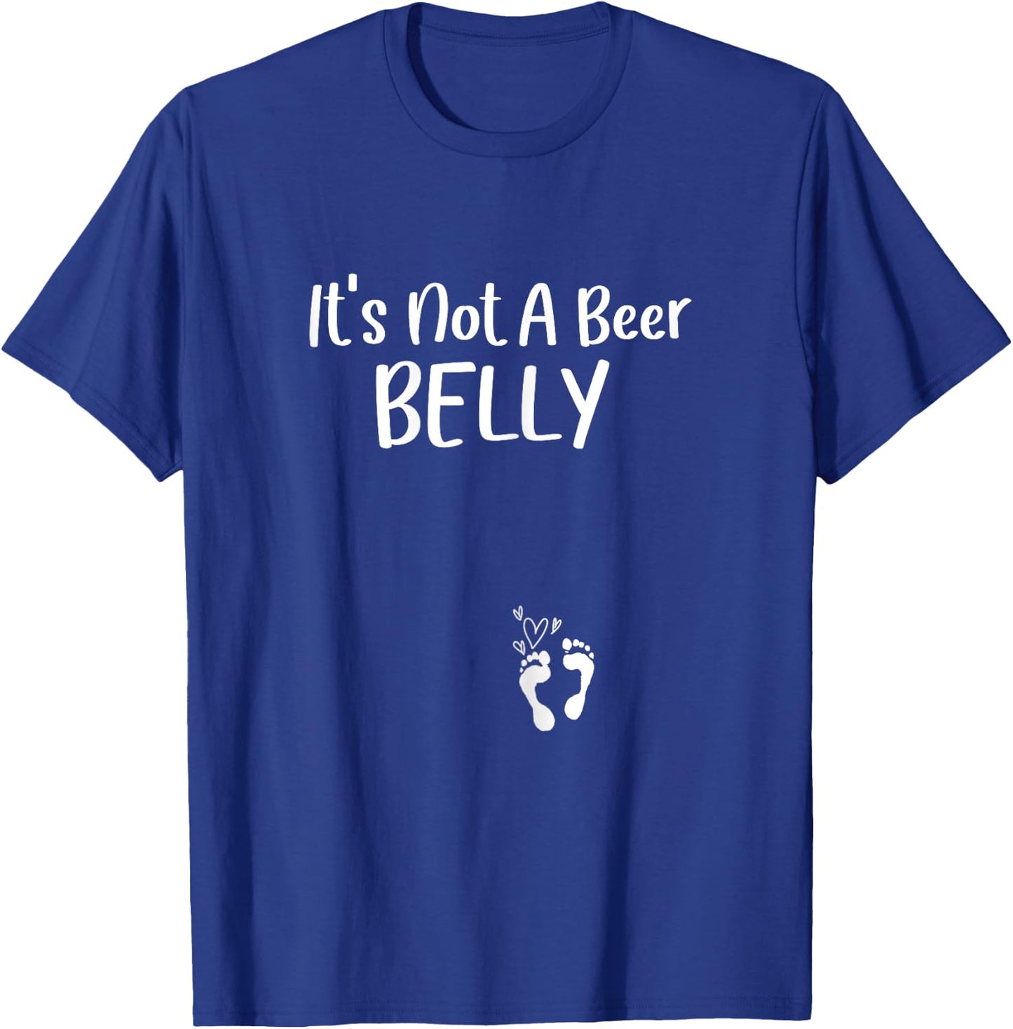 It's Not A Beer, Belly Shirt Pregnancy Announcement Reveal T-Shirt - T-Shirt | Royal