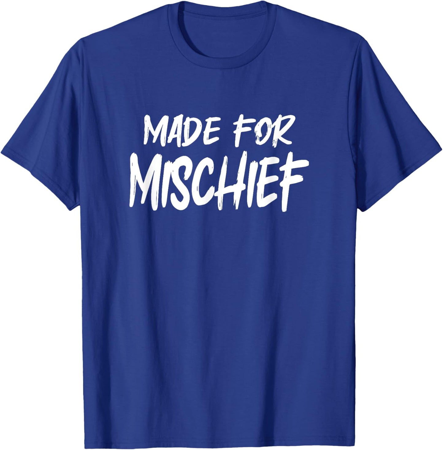 Made For Mischief - White Letters T-Shirt - T-Shirt | Royal