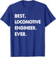 Locomotive Engineer Profession Best Locomotive Engineer Ever T-Shirt - T-Shirt | Royal