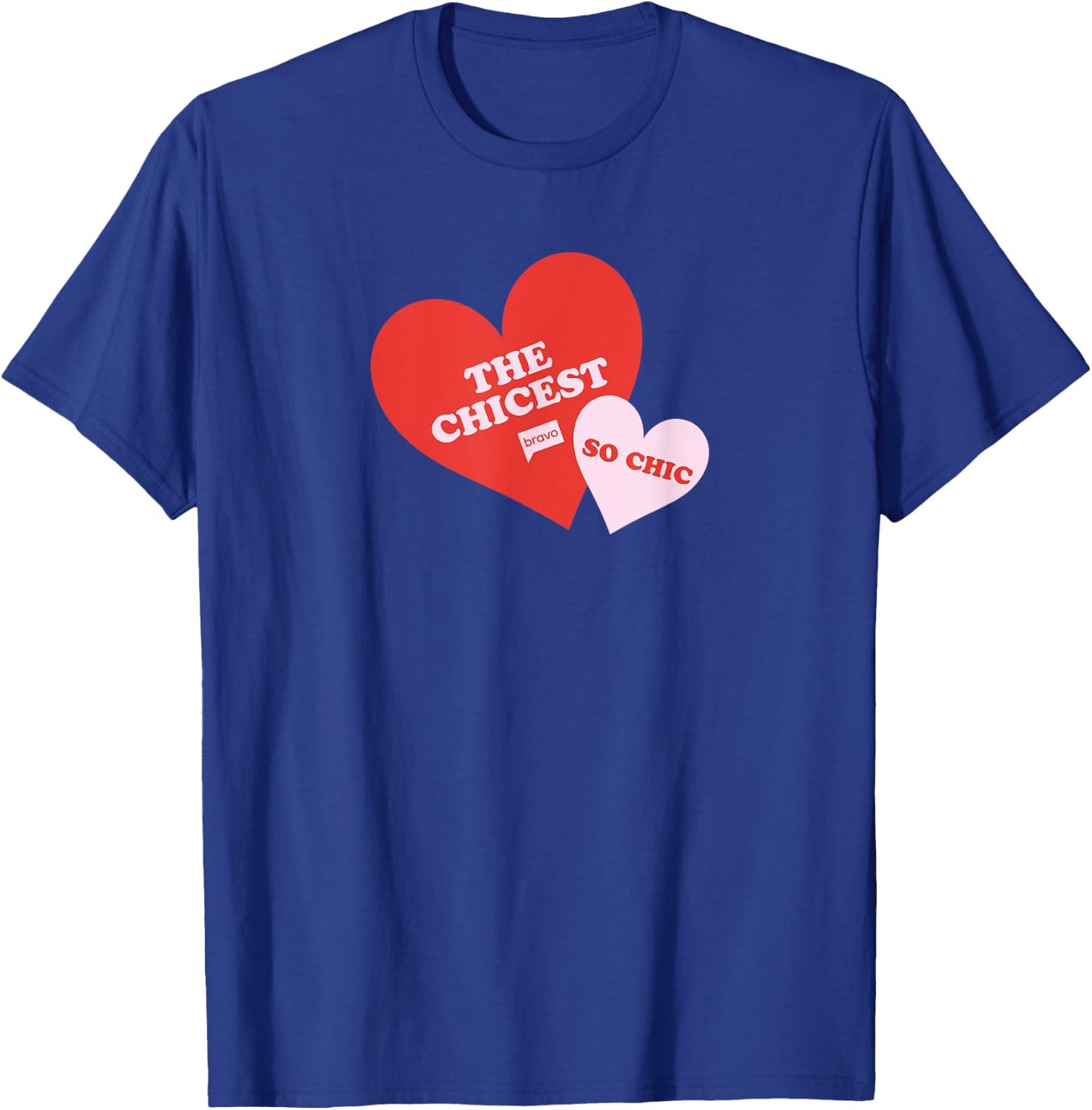 Bravo The Chicest, So Chic T-Shirt - T-Shirt | Royal