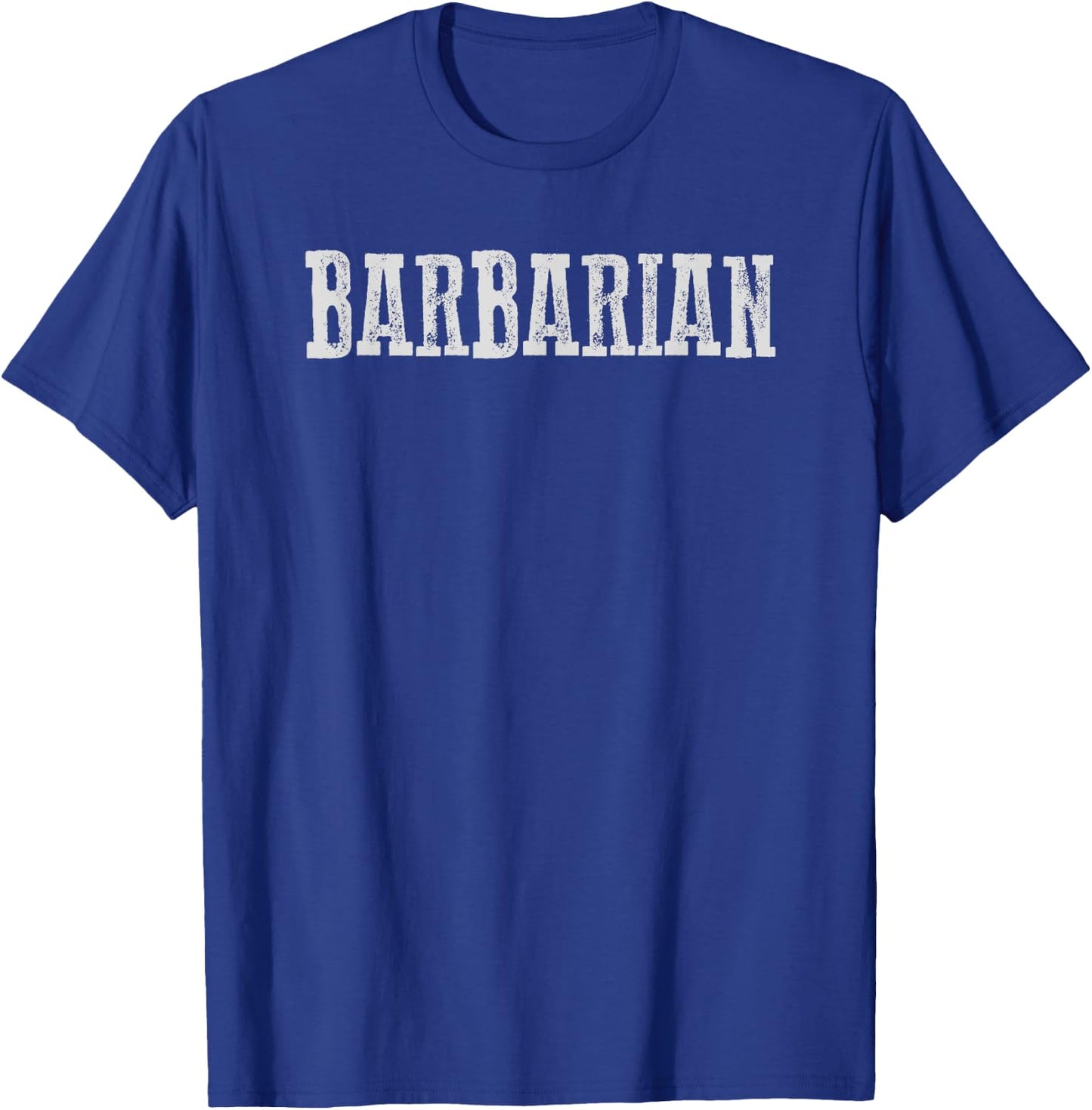BARBARIAN Strong Motivating Dangerous Wild T-Shirt - T-Shirt | Royal