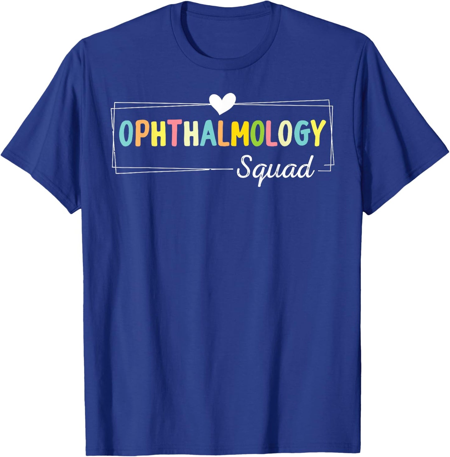 Funny Ophthalmology Quote, Ophthalmology Squad Eyes Doctor T-Shirt - T-Shirt | Royal