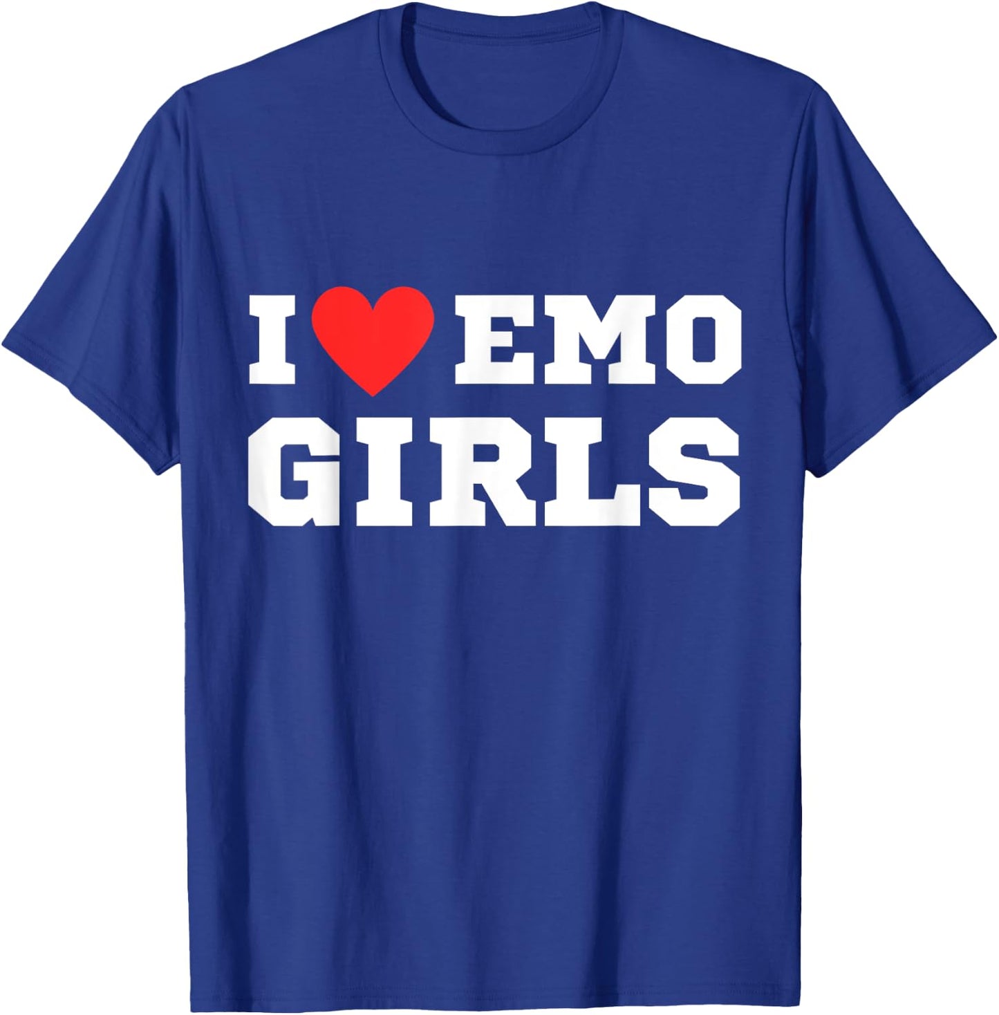 I love emo girls | Emo T-Shirt - T-Shirt | Royal