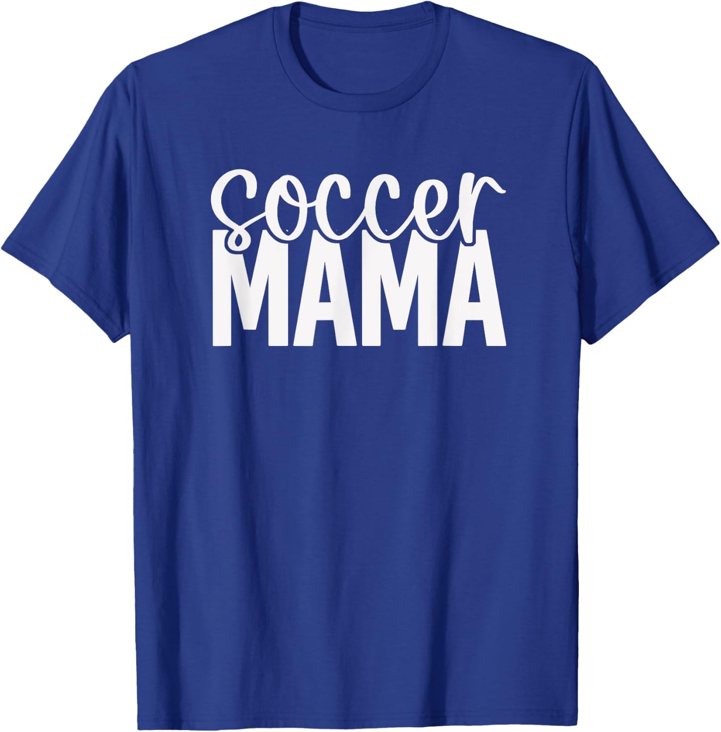 Soccer Mama - Royal Blue T-Shirt - T-Shirt | Royal
