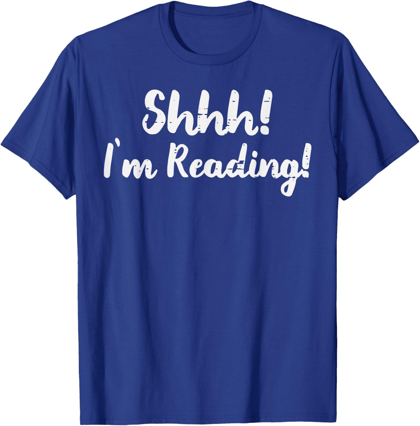 Shhh Im Reading Funny Library Book Lover Librarian Bookworm T-Shirt - T-Shirt | Royal