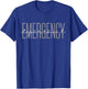Emergency Department Emergency Room Healthcare Nursing T-Shirt - T-Shirt | Royal
