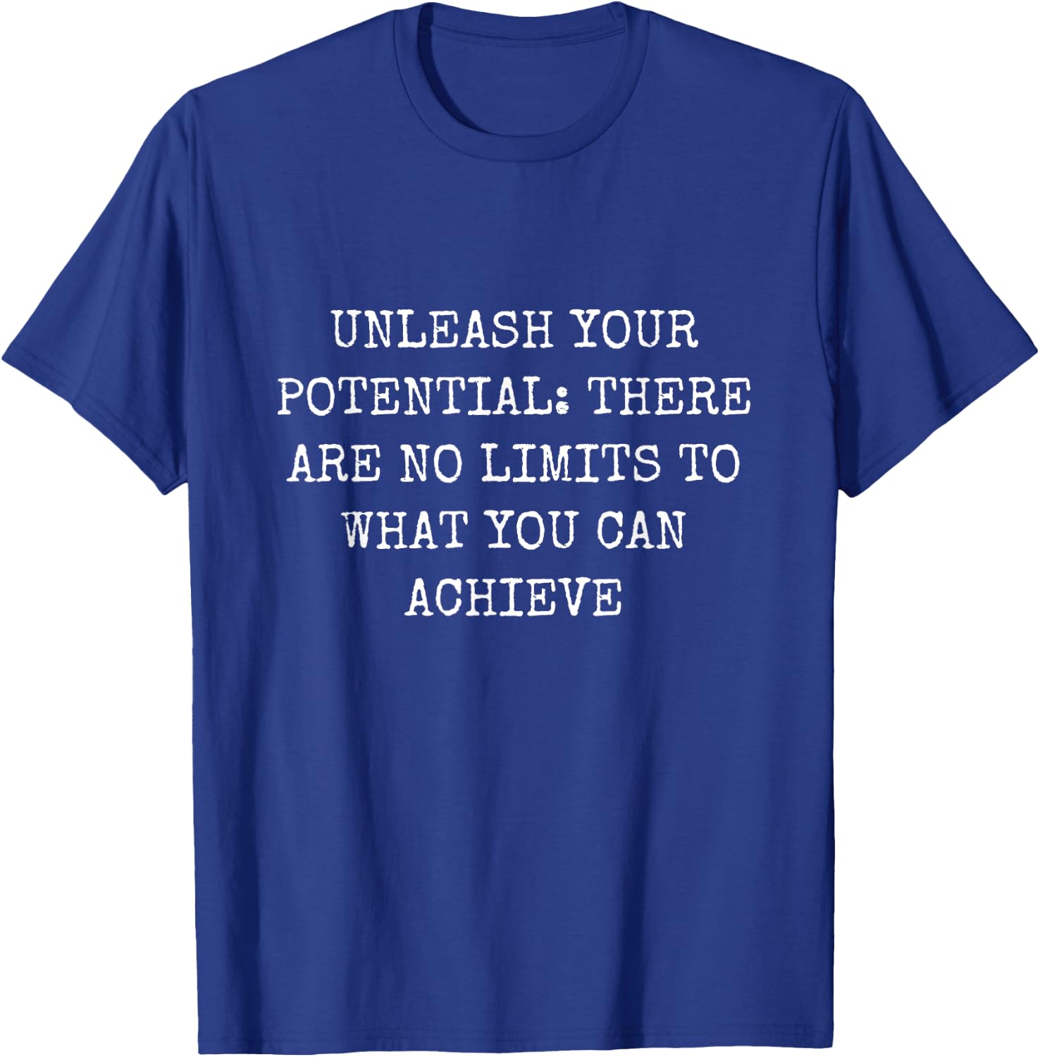 Unleash Your Potential: No Limit To What You Can Achieve T-Shirt - T-Shirt | Royal