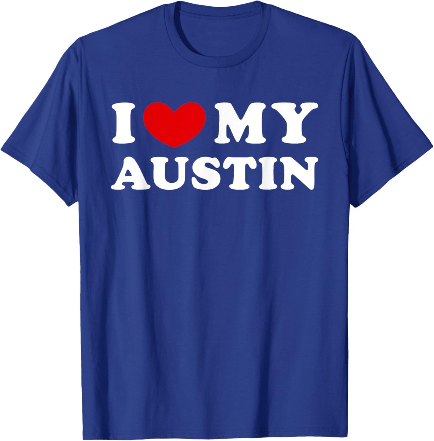 Personalized For Austin & Friends I Love My Austin, I Heart My Austin -Adults Black Small T-Shirt - T-Shirt | Royal