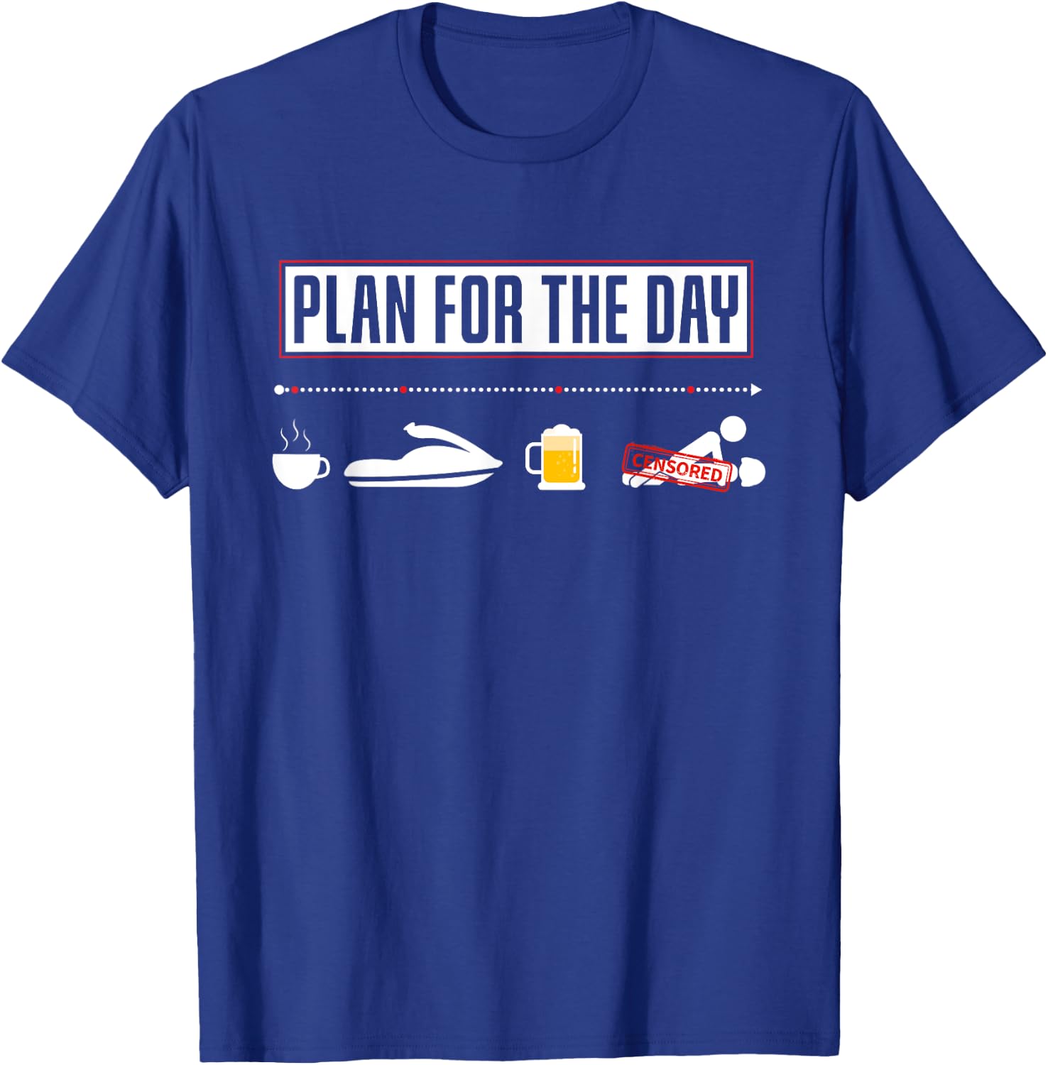 Plan For The Day Funny Jetski T-Shirt - T-Shirt | Royal