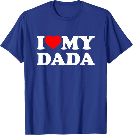 I Love My Dada I Heart Family Grandpa T-Shirt - T-Shirt | Royal