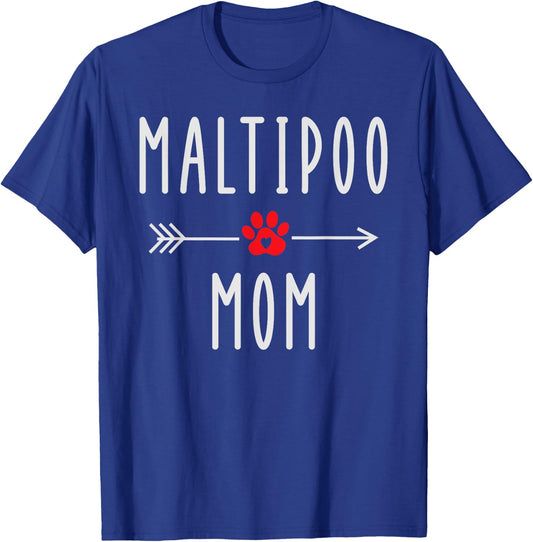 Maltipoo Mom Funny Maltese Dog Lovers Gift Mama T-Shirt - T-Shirt | Royal
