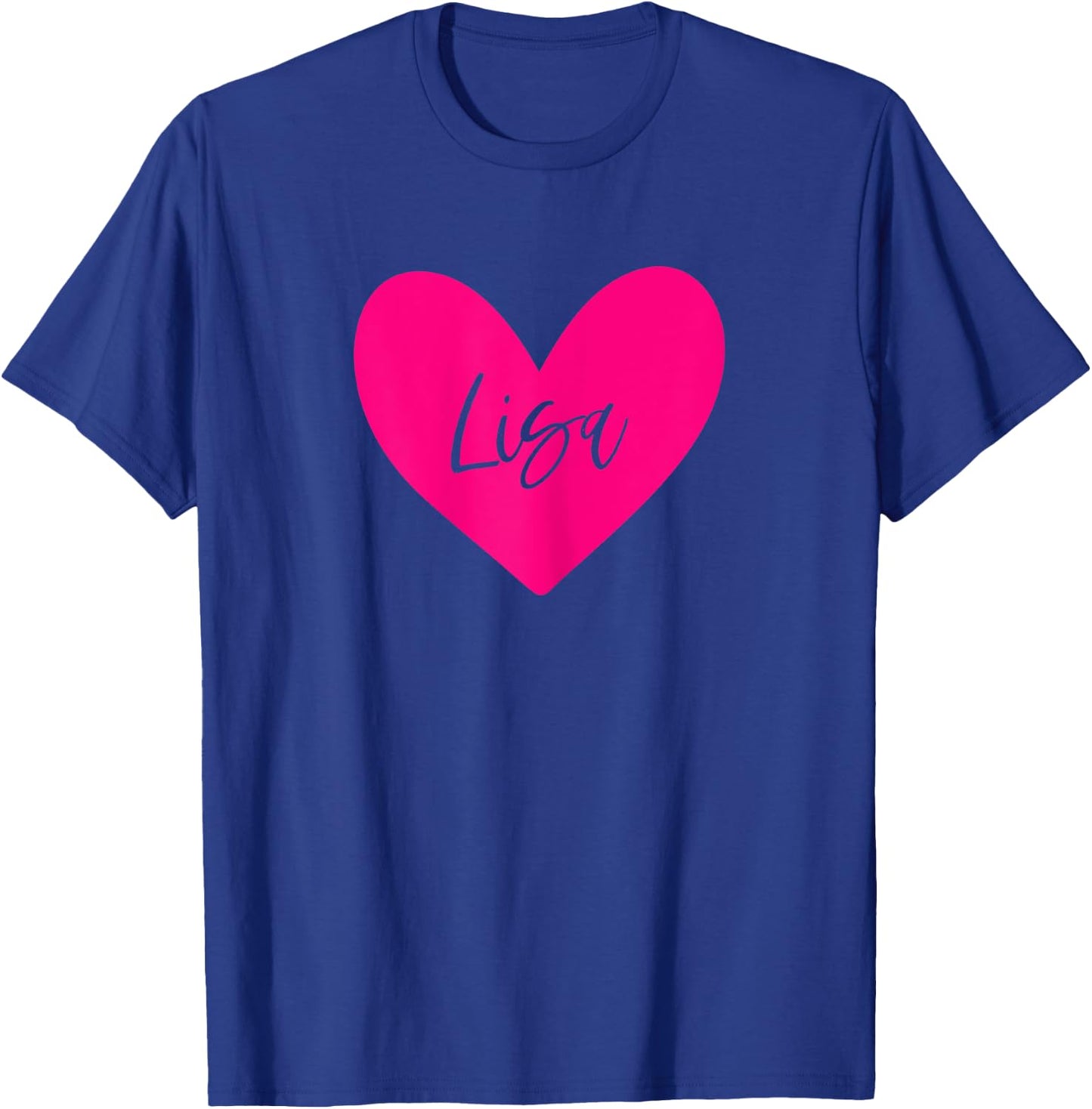 Pink Lisa Name Heart Love Woman Girl Friend Personalized T-Shirt - T-Shirt | Royal