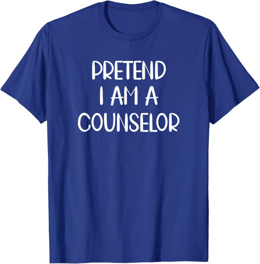 Pretend I'm a Counselor Lazy Halloween Costume T-Shirt - T-Shirt | Royal