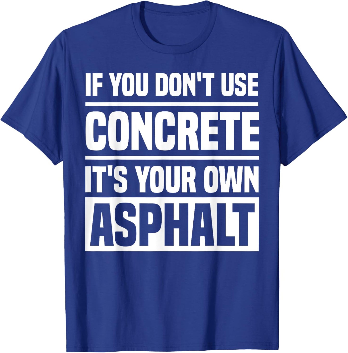 Funny Concrete Asphalt Art Women Concrete Finisher T-Shirt - T-Shirt | Royal