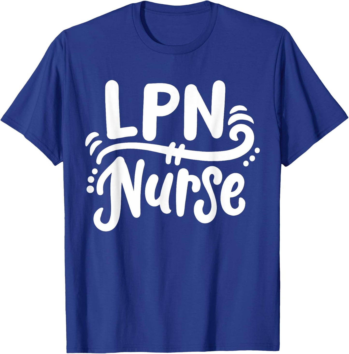 LPN Licensed Practical Nurse LPN T-Shirt - T-Shirt | Royal
