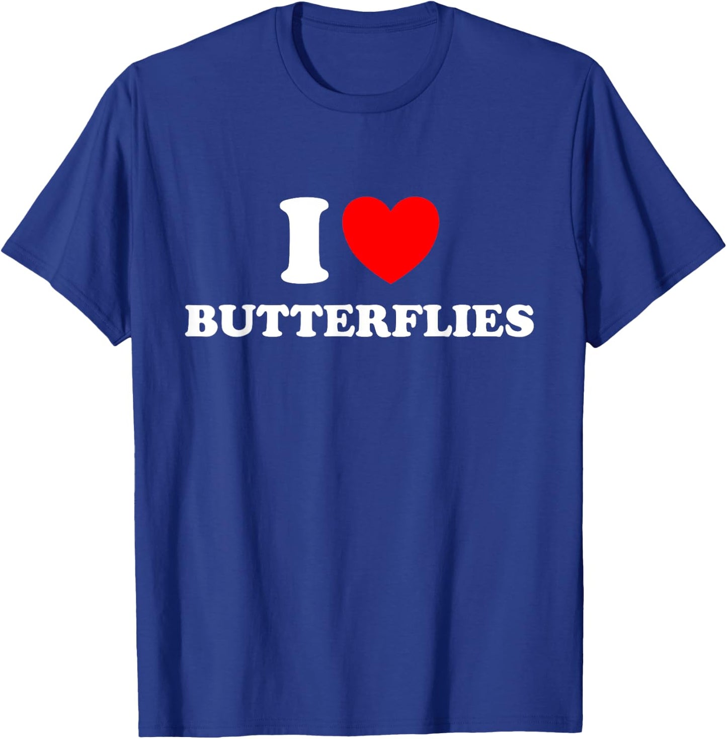 Butterfly lover, I love Butterflies T-Shirt - T-Shirt | Royal