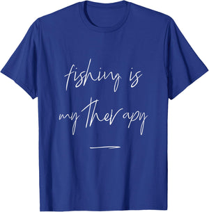 Fishing Is My Therapy Fishing Quote For Fishing Lovers T-Shirt - T-Shirt | Royal