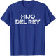 Hijo Del Rey Son Of King Jesus God Spanish Christian Español T-Shirt - T-Shirt | Royal